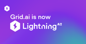 Grid.ai Becomes Lightning AI