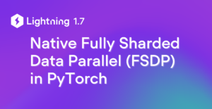 How to Enable Native Fully Sharded Data Parallel in PyTorch
